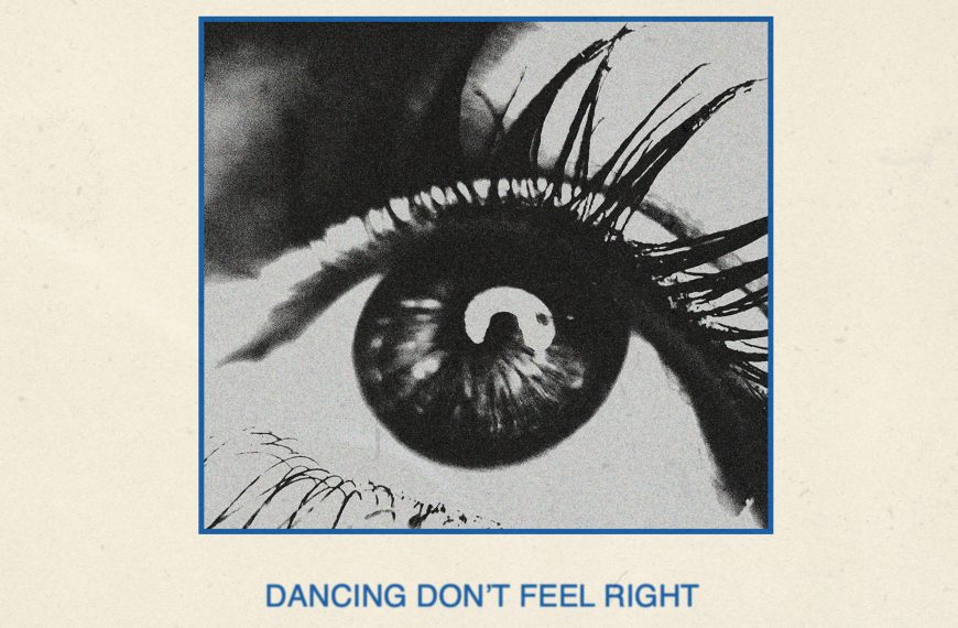 Song Review: ‘Dancing Don’t Feel Right’ by Adult Leisure