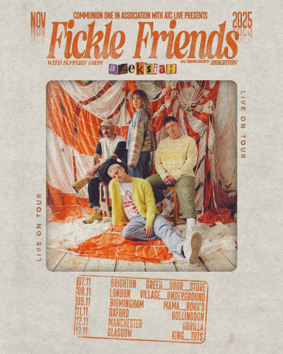Fickle Friends - Nov-25